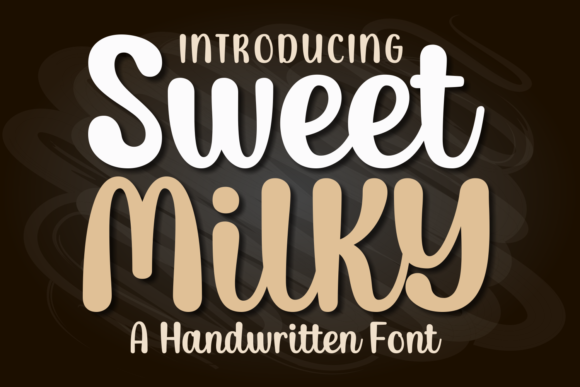 Boost Your Brand with Sweet Milky Font