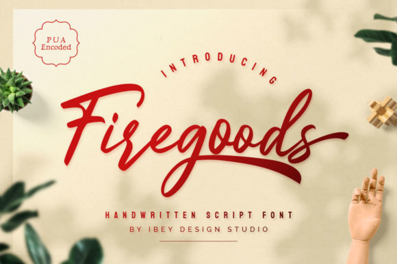 Firegoods: A Script Font That Adds Personality to Campaigns